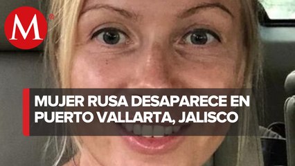 Autoridades buscan en Puerto Vallarta a mujer rusa desaparecida