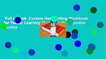 Full E-book  Cursive Handwriting Workbook for Teens: Learning Cursive with Inspirational Quotes