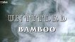 Bamboo - Untitled - (Official Lyric)