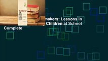 Full E-book  Troublemakers: Lessons in Freedom from Young Children at School Complete