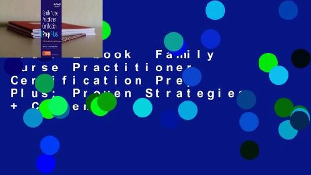 Full E-book Family Nurse Practitioner Certification Prep Plus: Proven Strategies + Content