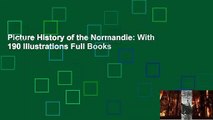 Picture History of the Normandie: With 190 Illustrations Full Books