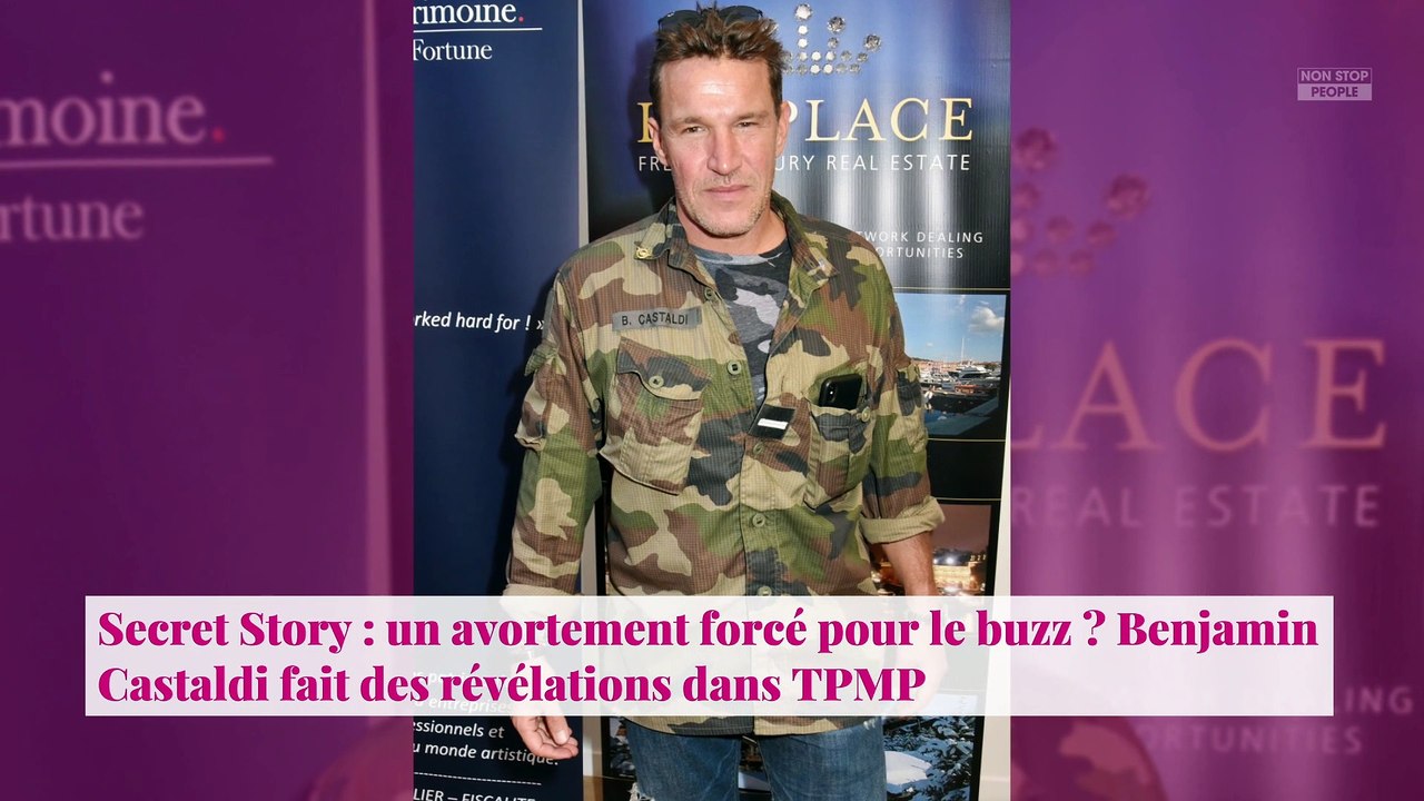 Secret Story : un avortement forcé pour le buzz ? Benjamin Castaldi fait des révélations dans TPMP