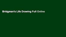 Bridgman's Life Drawing Full Online