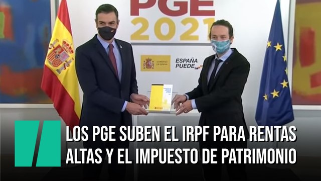 Los Presupuestos suben el IRPF para rentas altas y el impuesto de patrimonio