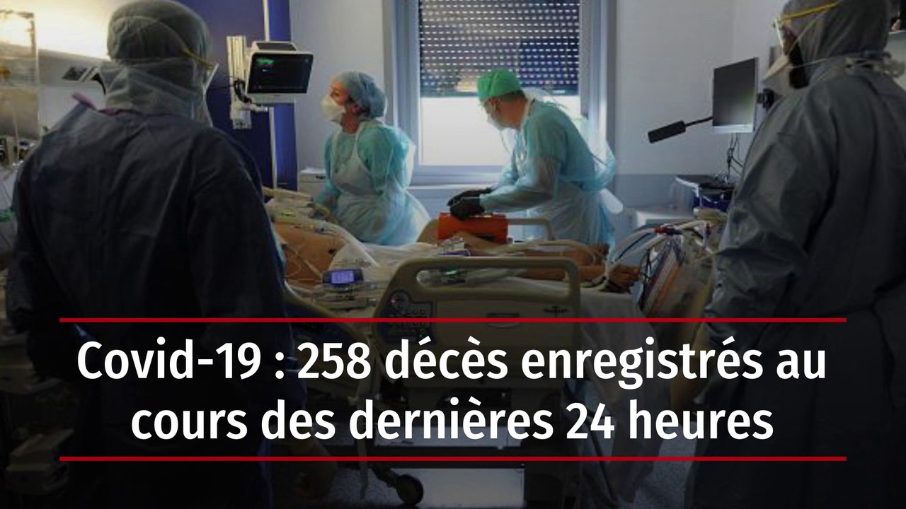 Covid-19 : 258 décès enregistrés au cours des 24 dernières heures