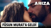 Füsun Murat'a geldi | Arıza 7. Bölüm