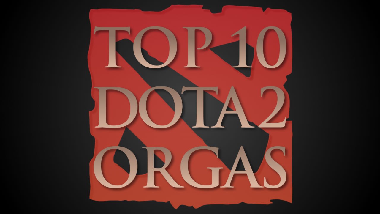 Die top 10 dota 2 organisationen - teil 1