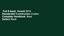 Full E-book  Dewalt 2018 Residential Construction Codes: Complete Handbook  Best Sellers Rank : #2