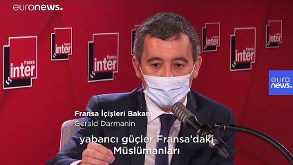 Fransa İçişleri Bakanı Darmanin'den Türkiye'ye: İç işlerimize karışmayın
