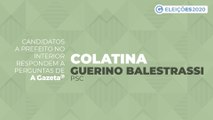 Conheça as propostas dos candidatos a prefeito de Colatina - Guerino Balestrassi
