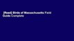 [Read] Birds of Massachusetts Field Guide Complete