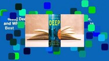 [Read] Deep: Freediving, Renegade Science, and What the Ocean Tells Us About Ourselves  Best