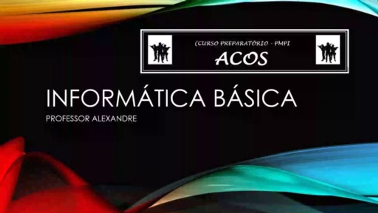 Informática - Aula  04 - Windows 7 (Parte 1)