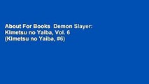 About For Books  Demon Slayer: Kimetsu no Yaiba, Vol. 6 (Kimetsu no Yaiba, #6)  For Kindle