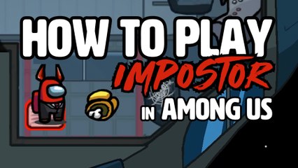 Among Us: How to Play Impostor