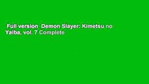 Full version  Demon Slayer: Kimetsu no Yaiba, vol. 7 Complete