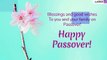 Passover 2019 Messages: Pesach WhatsApp Messages, Images to Send on The Auspicious Festival of Jews