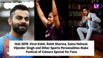 Holi 2019: Virat Kohli, Saina Nehwal, Rohit Sharma & Other Sports Celebs Make Holi Special for Fans