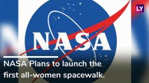 NASA Plans to Launch First All-Women Spacewalk, Two Female Astronauts Will Make History Soon