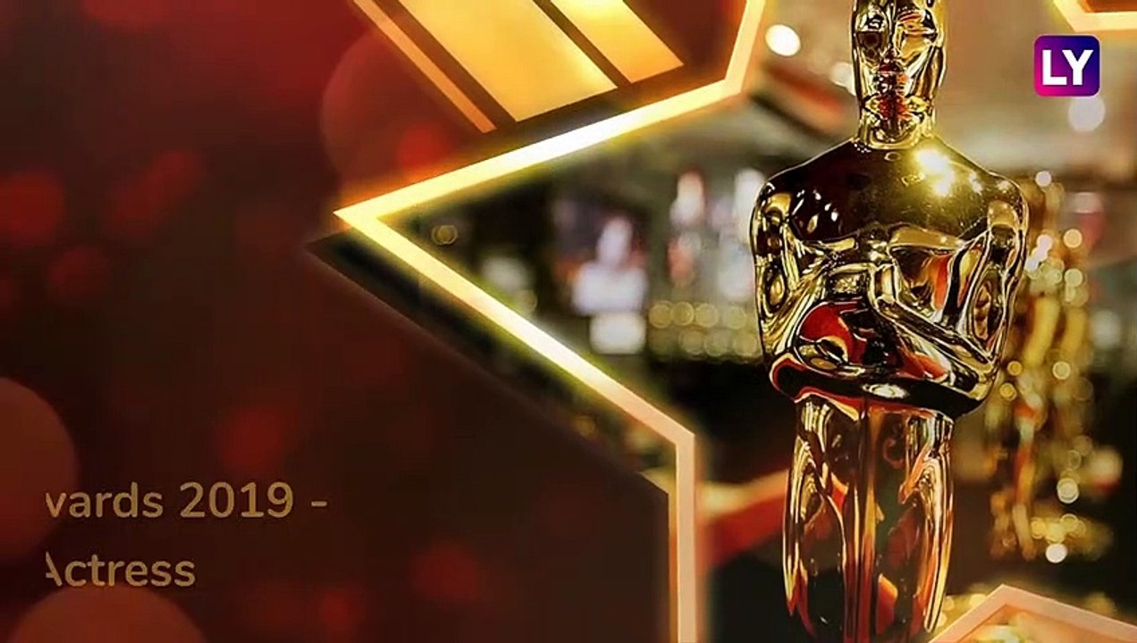 Oscar Awards 2019: Here's the complete list of nominations for the Best Actress Category