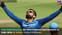 Virat Kohli Becomes Most Followed Sportsperson of India With 30 Million Twitter Followers