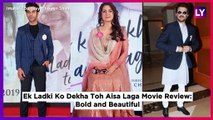 Ek Ladki Ko Dekha Toh Aisa Laga Movie Review: Bold and Beautiful