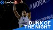 7DAYS EuroCup Dunk of the Night: Marin Maric, Lietkabelis Panevezys