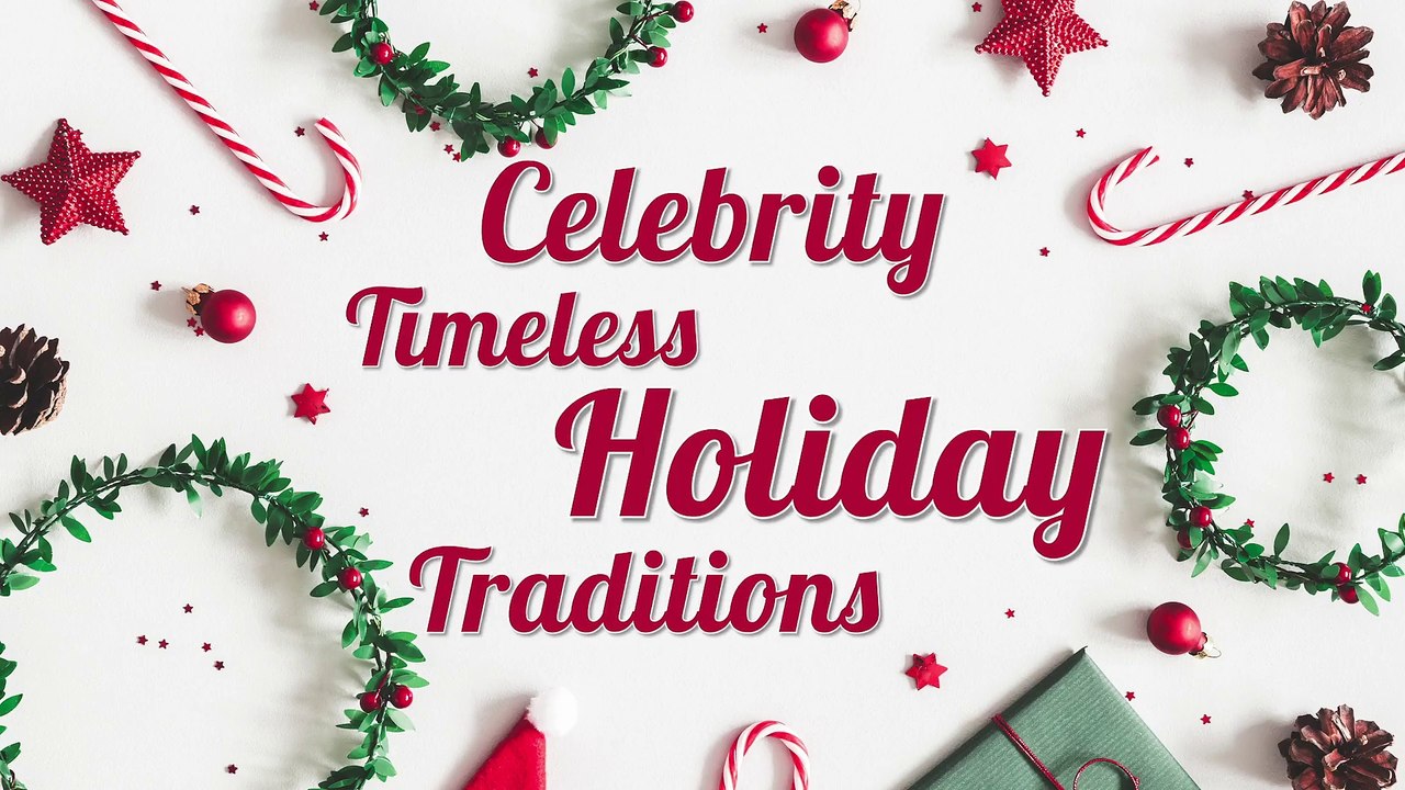Timeless Holiday Traditions