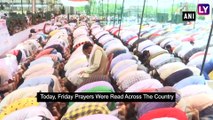 Eid-Al-Fitr 2019: Muslims Offer Alvida Jumma Namaz On Last Friday Of Ramadan