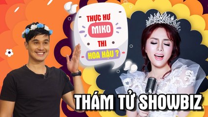THÁM TỬ SHOWBIZ | Những chia sẻ độc quyền của 'hoa tỷ' Miko Lan Trinh về cuộc thi sắc đẹp Đài Loan