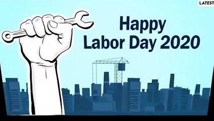Labor Day 2020 Wishes, HD Images And Messages To Send On The US Federal Holiday
