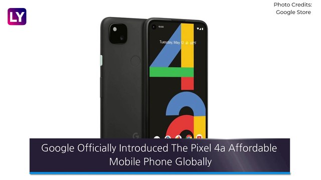 Google Pixel 4a with a 3,140mAh Battery Launched; Check Prices, Variants, Features & Specifications