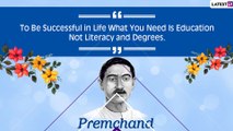 Munshi Premchand Quotes: Remembering the Famous Indian Writer on His 140th Birth Anniversary
