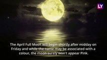 Pink Moon 2019 Date and Time: Know Everything About April's Full Moon on Good Friday