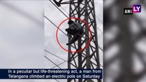Telangana: Man Climbs Electric Pole After Police Calls Him for Investigation