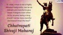 Remembering Chhatrapati Shivaji Maharaj on His 339th Death Anniversary With These Powerful Quotes