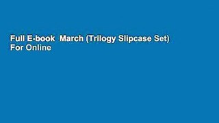 Full E-book  March (Trilogy Slipcase Set)  For Online