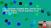 The Supremes' Greatest Hits, 2nd Revised  Updated Edition: The 44 Supreme Court Cases That Most