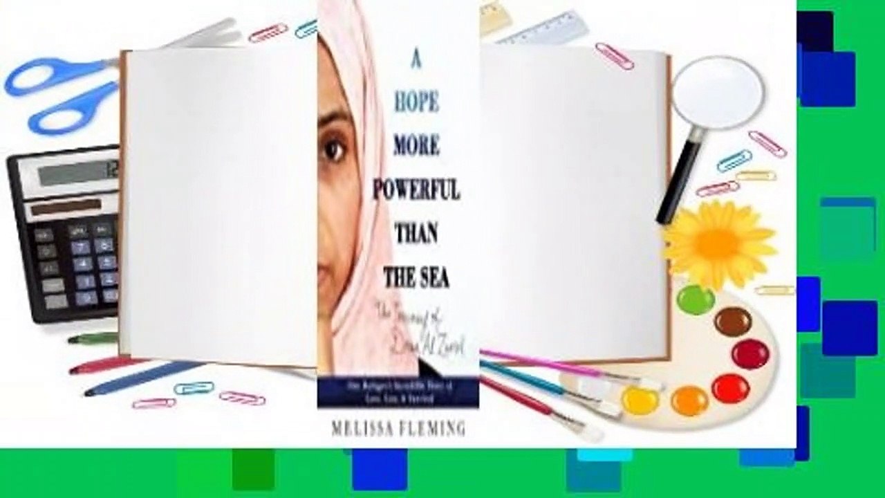 Full Version  A Hope More Powerful Than the Sea: One Refugee's Incredible Story of Love, Loss,