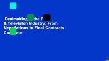 Dealmaking in the Film & Television Industry: From Negotiations to Final Contracts Complete