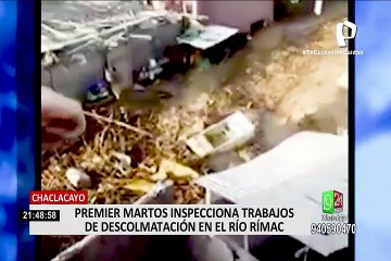 Premier Martos y Ministro de Vivienda inspeccionan trabajos de descolmatación en el río Rímac