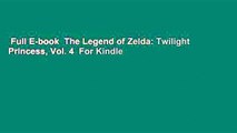 Full E-book  The Legend of Zelda: Twilight Princess, Vol. 4  For Kindle