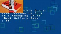 [Read] Factory Girls: From Village to City in a Changing China  Best Sellers Rank : #5