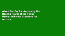 About For Books  Accessing the Healing Power of the Vagus Nerve: Self-Help Exercises for Anxiety,