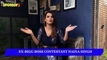 Ex Bigg Boss Contestant Naina Singh Talks About Bigg Boss 14 | SpotboyE