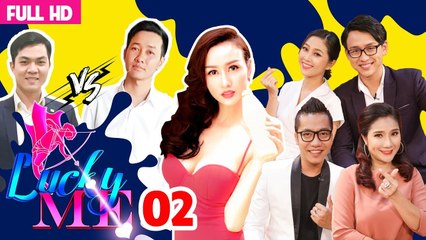 LUCKY ME - YÊU LÀ CHỌN | MÙA 2 - TẬP 2 UNCUT | Em phải làm dâu hả?