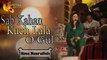 Sab Kahan Kuch Lala O Gul | Hina Nasarullah | Full Song | Gaane Shaane
