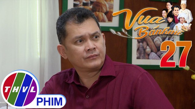 Vua bánh mì - Tập 27[2]: Ông Mừng tức giận vì vợ mình có vẻ tiếc nuối chuyện không gả cho ông Đạt