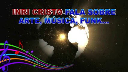 INRI CRISTO fala sobre ARTE, MÚSICA, FUNK...